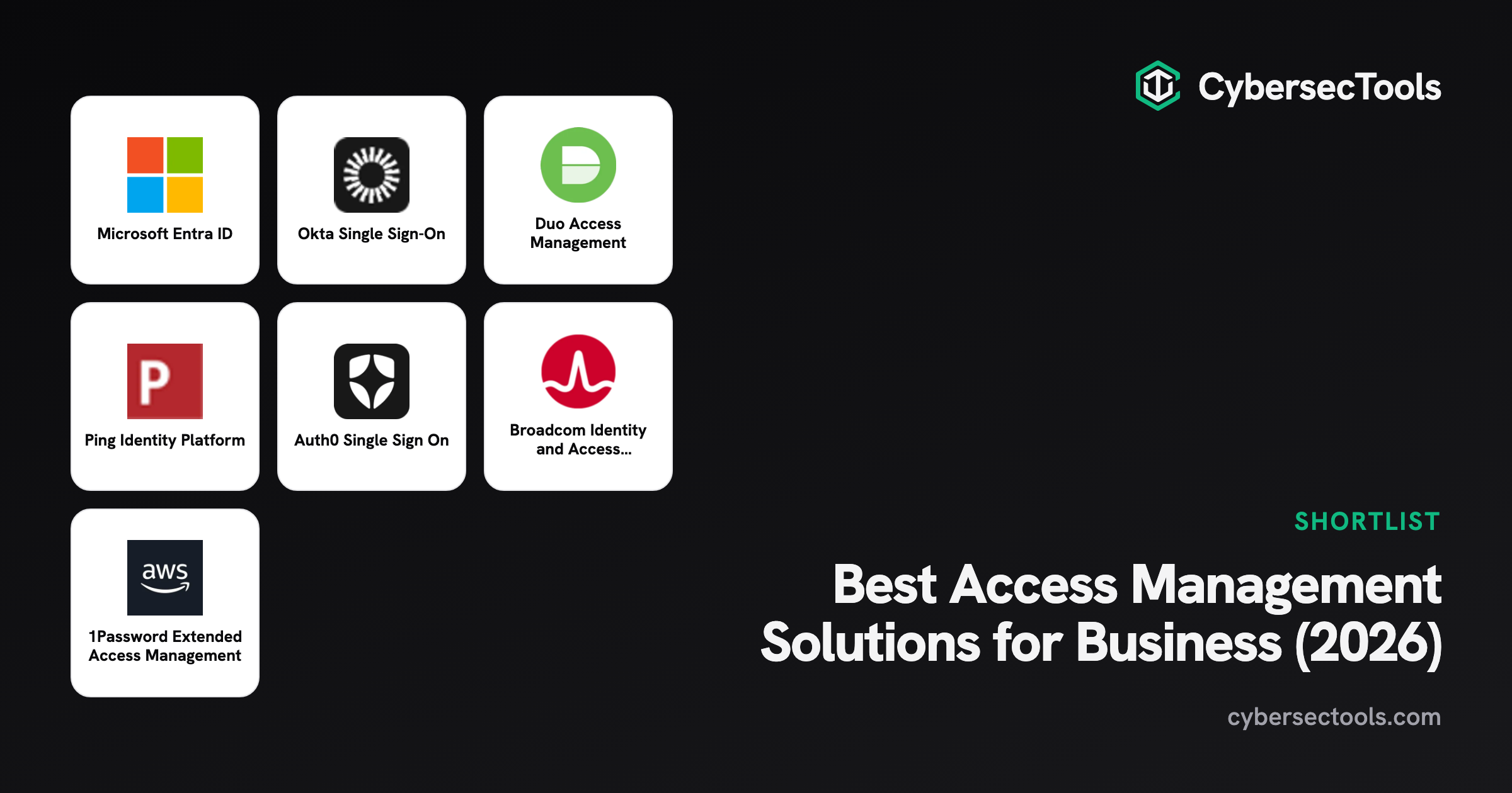 Best Access Management Solutions for Business (2026). Logos of Microsoft Entra ID, Okta Single Sign-On, Duo Access Managem...
