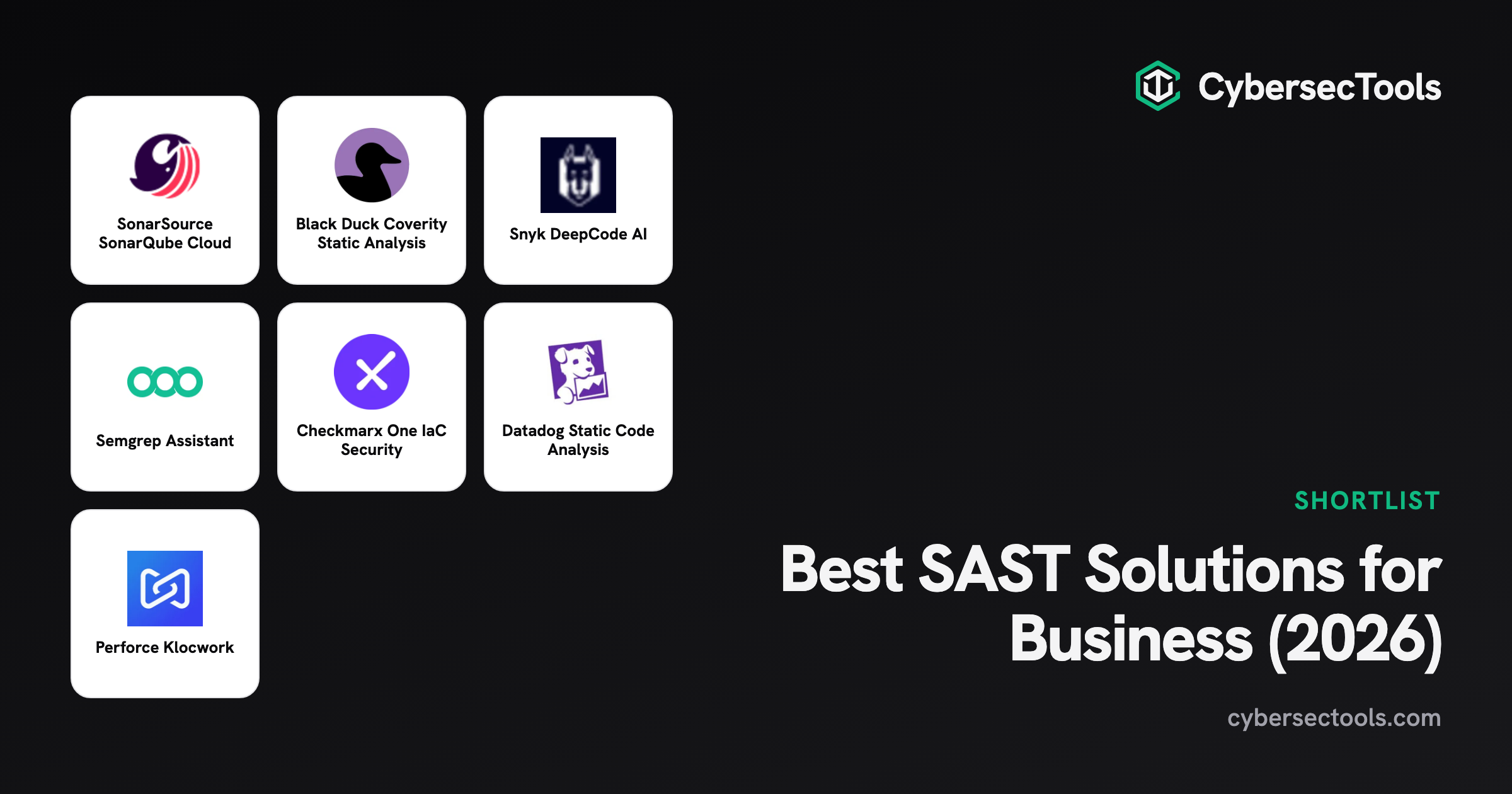 Best SAST Solutions for Business (2026). Logos of SonarSource SonarQube Cloud, Black Duck Coverity Static Analysis, Snyk D...